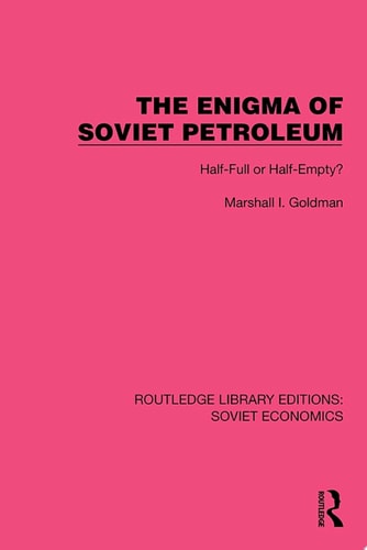 The Enigma of Soviet Petroleum