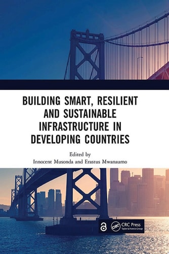 Building Smart, Resilient and Sustainable Infrastructure in Developing Countries: Proceedings of the 8th International Conference on Development and Investment in Infrastructure (DII-2022, Johannesburg, South Africa, 6–7 October 2022)