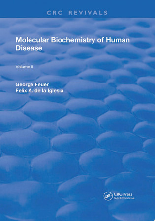 Molecular biochemistry of human disease. Volume 2