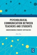 Psychological Communication Between Teachers and Students Understanding Students' Difficulties