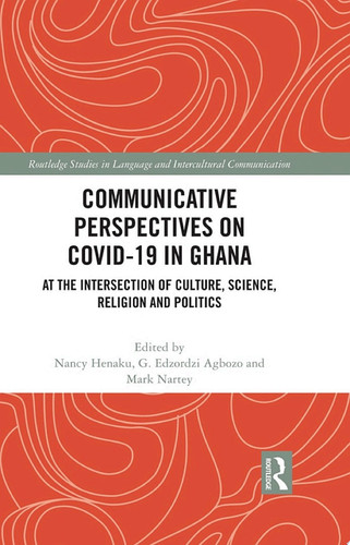 Communicative Perspectives on COVID-19 in Ghana