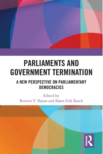 Parliaments and Government Termination A New Perspective on Parliamentary Democracies