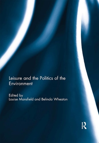 Leisure and the Politics of the Environment