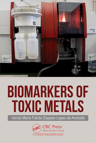 Biomarkers of Toxic Metals