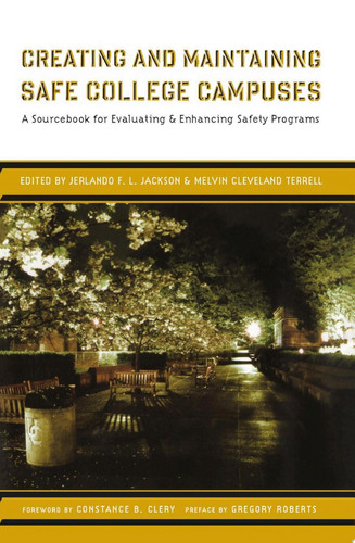 Creating and Maintaining Safe College Campuses