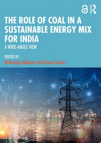 The Role of Coal in a Sustainable Energy Mix for India A Wide-Angle View