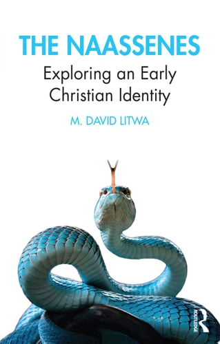 The Naassenes Exploring an Early Christian Identity