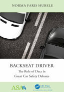 Backseat driver: the role of data in great car safety debates