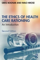 The Ethics of Health Care Rationing An Introduction