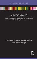 Grupo Clarín From Argentine Newspaper to Convergent Media Conglomerate