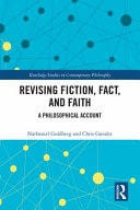 Revising Fiction, Fact, and Faith A Philosophical Account