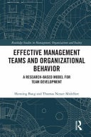 Effective Management Teams and Organizational Behavior A Research-Based Model for Team Development