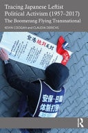 Tracing Japanese Leftist Political Activism (1957-2017) The Boomerang Flying Transnational