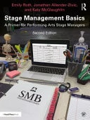 Stage Management Basics A Primer for Performing Arts Stage Managers