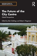 The Future of the City Centre Global Perspectives