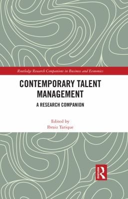 Contemporary Talent Management A Research Companion