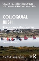 Colloquial Irish The Complete Course for Beginners
