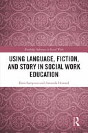 Using Language, Fiction and Story in Social Work Teaching