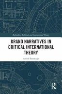 Grand Narratives in Critical International Theory