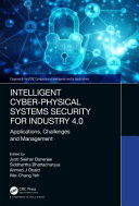 Intelligent cyber-physical systems security for industry 4.0: applications, challenges and management