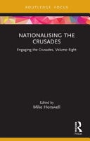 Nationalising the Crusades Engaging the Crusades, Volume Eight