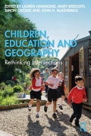 Children, Education and Geography Rethinking Intersections