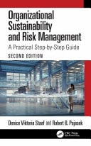 Organizational Sustainability and Risk Management A Practical Step-By-Step Guide