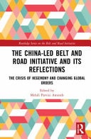 The China-Led Belt and Road Initiative and Its Reflections The Crisis of Hegemony and Changing Global Orders