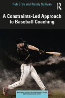 A constraints-led approach to baseball coaching