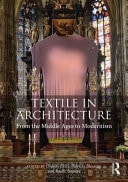 Textile in Architecture From the Middle Ages to Modernism