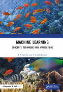 Machine learning: concepts, techniques and applications