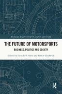 The Future of Motorsports Business, Politics and Society