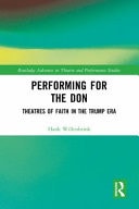 Performing for the Don Theatres of Faith in the Trump Era