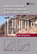 Advanced design of pile foundations under lateral loading