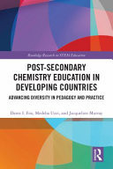 Post-Secondary Chemistry Education in Developing Countries Advancing Diversity in Pedagogy and Practice
