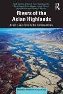 Rivers of the Asian Highlands From Deep Time to the Climate Crisis
