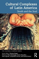 Cultural Complexes of Latin America South and the Soul