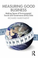 Measuring Good Business Making Sense of Environmental, Social & Governance (ESG) Data