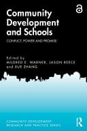 Community Development and Schools Conflict, Power and Promise