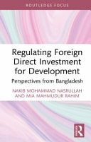 Regulating Foreign Direct Investment for Development Perspectives from Bangladesh