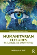 Humanitarian Futures Challenges and Opportunities