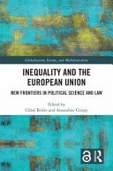 Inequality and the European Union New Frontiers in Political Science and Law