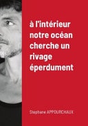à l'intérieur Notre Océan Cherche un Rivage éperdument