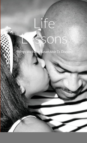 Life Lessons (Things We Never Discussed)