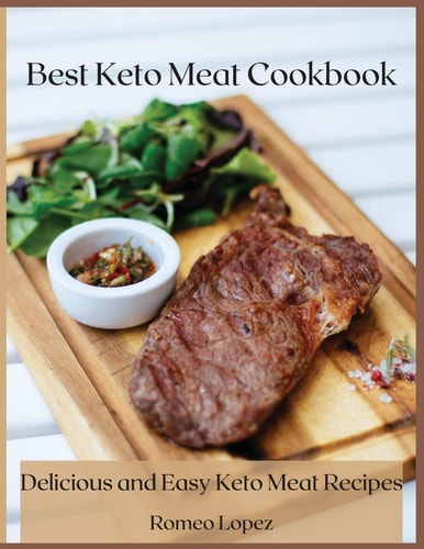 Best Keto Meat Cookbook Delicious and Easy Keto Meat Recipes
