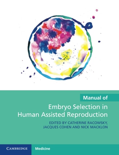Manual of Embryo Selection in Human Assisted Reproduction
