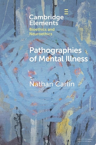 Pathographies of Mental Illness