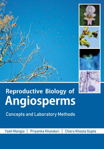 Reproductive Biology of Angiosperms Concepts and Laboratory Methods