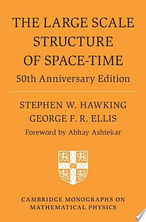 The Large Scale Structure of Space-Time 50th Anniversary Edition