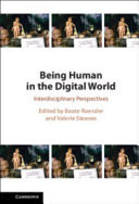 Being Human in the Digital World Interdisciplinary Perspectives